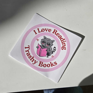 I Love Reading Trashy Books Sticker