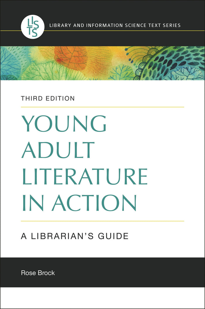 Young Adult Literature in Action: A Librarian's Guide [3E]