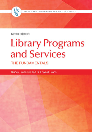 Library Programs and Services: The Fundamentals [9E]