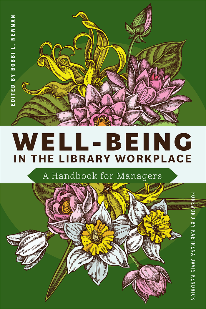 Well-Being in the Library Workplace: A Handbook for Managers