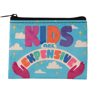 Kids are Expensive Coin Purse